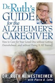 Tapa de Dr Ruths Guide For The Alzheimers Caregiver How To Care For Your Loved One Without Getting Overwhelmed And Without Doing It All By Yourself