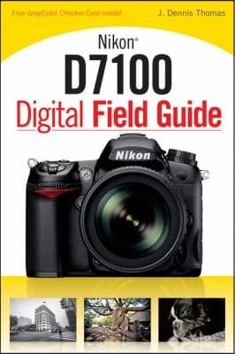 Tapa de Nikon D7100 Digital Field Guide
Digital Field Guide
