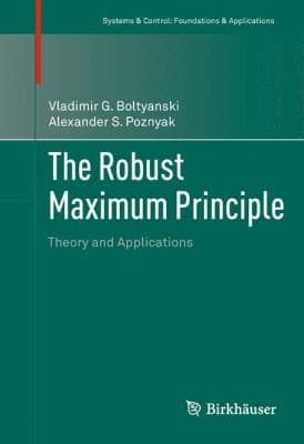 Tapa de The Robust Maximum Principle Theory And Applications