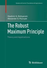 Tapa de The Robust Maximum Principle Theory And Applications