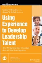 Tapa de Using Experience To Develop Leadership Talent How Organizations Leverage Onthejob Development