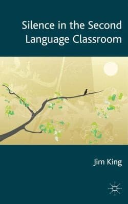 Tapa de Silence In The Second Language Classroom