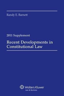 Tapa de Recent Developments in Constitutional Law 2011 Case Supplement
