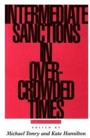 Tapa de Intermediate Sanctions In Overcrowded Times (Documents; 21)