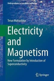 Tapa de Electricity And Magnetism New Formulation By Introduction Of Superconductivity