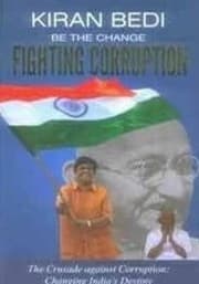 Tapa de Be the Change Fighting Corruption The Crusade Against Corruption