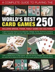 Tapa de A Complete Guide to Playing the Worlds Best 250 Card Games