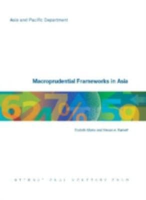 Tapa de Macroprudential Frameworks In Asia