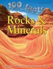 Tapa de 100 Facts on Rocks and Minerals 100 Facts