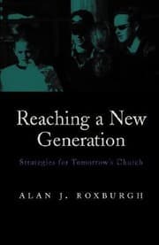 Tapa de Reaching A New Generation Strategies For Tomorrows Church