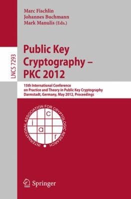 Tapa de Public Key Cryptography PKC 2012
Lecture Notes in Computer Science