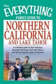 Tapa de The Everything Family Guide to Northern California and Lake Tahoe
            
                Everything History  Travel