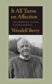 Tapa de It All Turns On Affection The Jefferson Lecture Other Essays