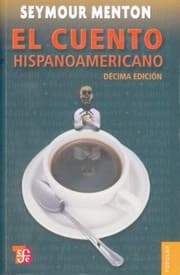 Tapa de El Cuento Hispanoamericano
            
                Coleccion Popular Fondo de Cultura Economica