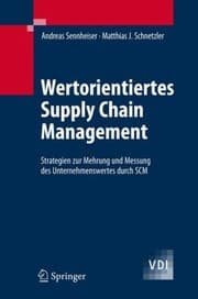 Tapa de Wertorientiertes Supply Chain Management Strategien Zur Mehrung Und Messung Des Unternehmenswertes Durch Scm