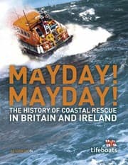Tapa de Mayday Mayday The History Of Coastal Rescue In Britain And Ireland