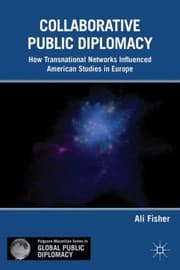 Tapa de Global Public Diplomacy How Transnational Networks Influenced American Studies In Europe