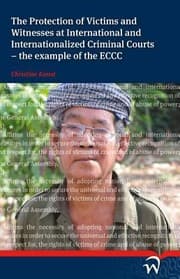 Tapa de Victim And Witness Protection In International And Internationalized Criminal Courts The Example Of The Eccc