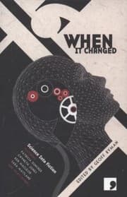 Tapa de When It Changed Science Into Fiction An Anthology