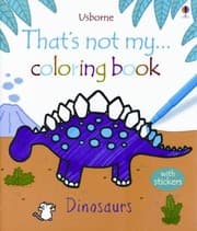 Tapa de Thats Not My Coloring Book Dinosaurs
Thats Not My Coloring Books