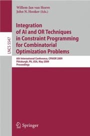 Tapa de Integration Of Ai And Or Techniques In Constraint Programming For Combinatorial Optimization Problems 6th International Conference Cpaior 2009 Pittsburgh Pa Usa May 2731 2009 Proceedings