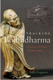 Tapa de Tracking Bodhidharma A Journey To The Heart Of Chinese Culture