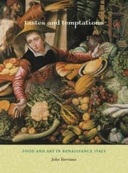 Tapa de Tastes And Temptations Food And Art In Renaissance Italy