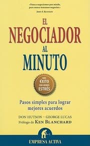 Tapa de El Negociador Al Minuto Pasos Simples Para Lograr Mejores Acuerdos