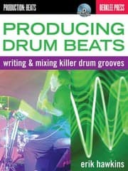 Tapa de Producing Drum Beats Writing Mixing Killer Drum Grooves