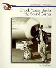 Tapa de Chuck Yeager Breaks the Sound Barrier
            
                Cornerstones of Freedom Paperback