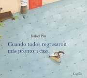 Tapa de Cuando Todos Regresaron Ms Pronto A Casa