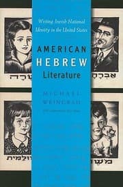 Tapa de American Hebrew Literature Writing Jewish National Identity In The United States