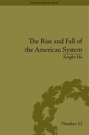 Tapa de The Rise And Fall Of The American System Nationalism And The Development Of The American Economy 17901837