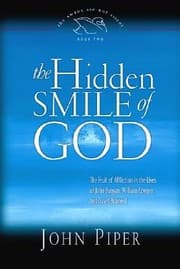 Tapa de The Hidden Smile Of God The Fruit Of Affliction In The Lives Of John Bunyan William Cowper And David Brainerd