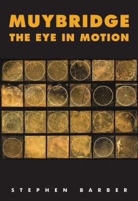 Tapa de Muybridge The Eye In Motion