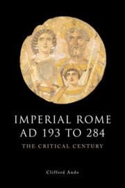 Tapa de Imperial Rome Ad 193 To 284 The Critical Century
