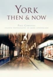 Tapa de York Then  Now
            
                Then  Now History Press