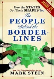 Tapa de How The States Got Their Shapes Too The People Behind The Borderlines
