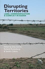 Tapa de Disrupting Territories Land Commodification And Conflict In Sudan