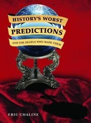 Tapa de Historys Worst Predictions and the People Who Made Them