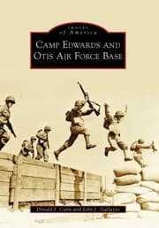 Tapa de Camp Edwards and Otis Air Force Base
            
                Images of America Arcadia Publishing