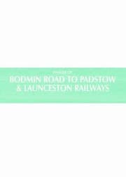Tapa de Images Of Bodmin Road To Padstow Launceston Railways