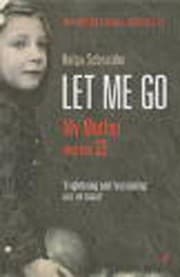 Tapa de Let Me Go Helga Schneider