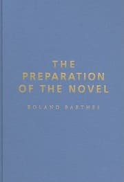 Tapa de The Preparation of the Novel
            
                European Perspectives A Series in Social Thought  Cultural Criticism Hardcover