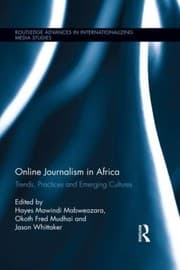 Tapa de Online Journalism In Africa Trends Practices And Emerging Cultures