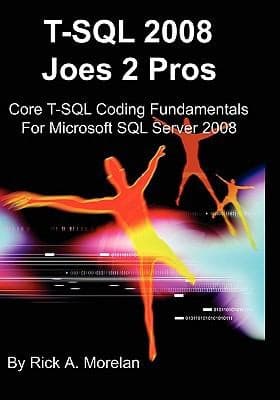 Tapa de Tsql 2008 Joes 2 Pros Sql Core Tsql Coding Fundamentals For Microsoft Sql Server 2008