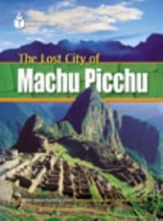 Tapa de The Lost City of Machu Picchu
Footprint Reading Library Level 1
