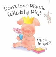 Tapa de Dont Lose Pigley Wibbly Pig Mick Inkpen