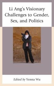 Tapa de Li Angs Visionary Challenges To Gender Sex And Politics