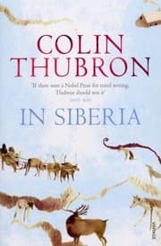 Tapa de In Siberia Colin Thubron